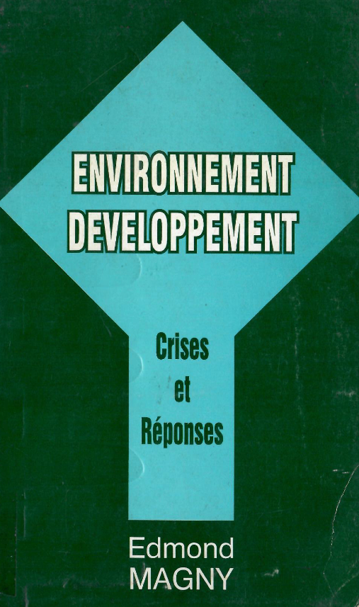 Environement Développement : crises et réponses